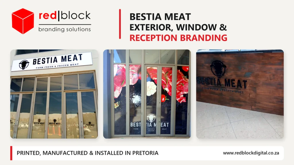 Bestia Meat exterior signage, window graphics and reception branding completed by Redblock Branding Solutions in Pretoria.